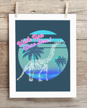 A Dino: Wish You Were Here! Museum Print poster with a dinosaur and palm trees hanging on it, made by Cognitive Surplus.