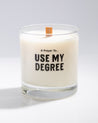 A Prayer to Use My Degree Cocktail Candle Cognitive Surplus