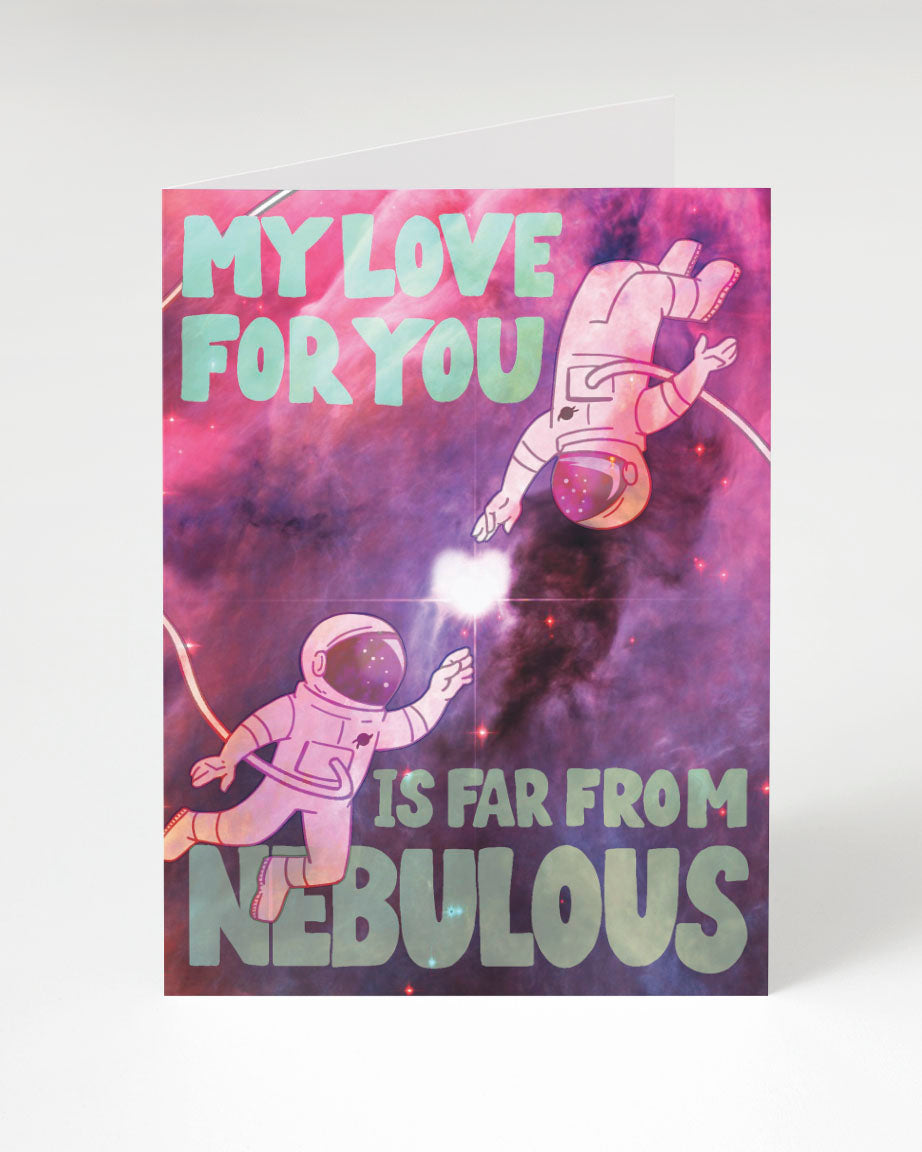 My love for you is far from Cognitive Surplus' Nebula Love Card.