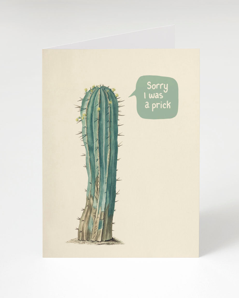 Sorry I Was A Prick: Cactus Apology Card, by Cognitive Surplus.