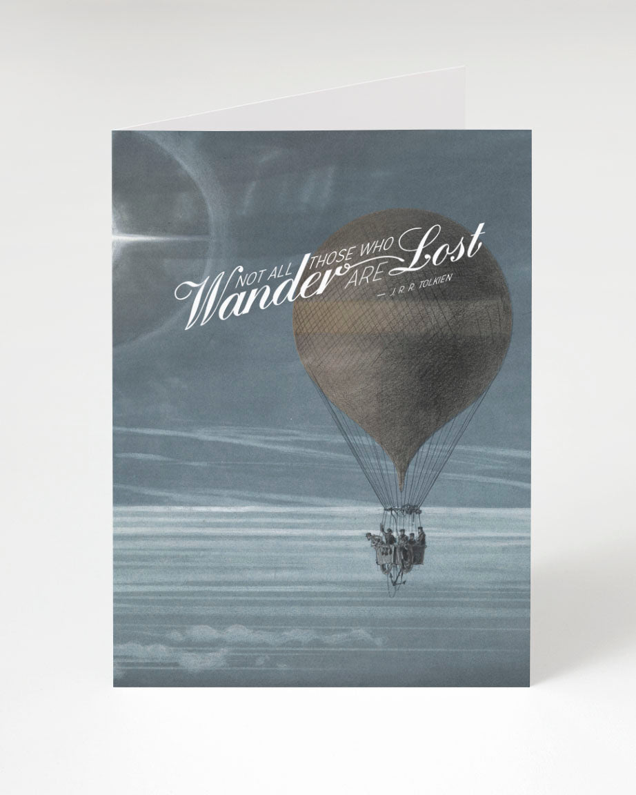 A Not all who Wander Are Lost Greeting Card with an image of a hot air balloon by Cognitive Surplus.