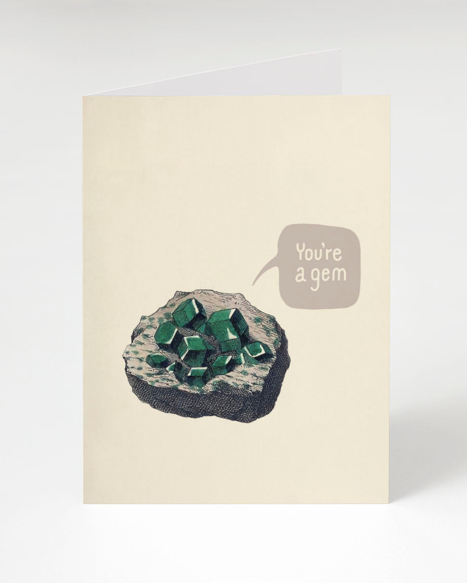 You're a Gem Greeting Card by Cognitive Surplus.